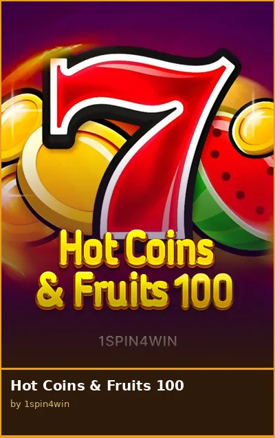 Hot Coins   Fruits 100