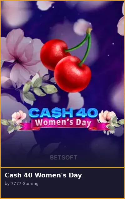 Cash 40 Women s Day