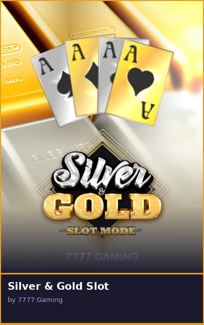 Silver   Gold Slot