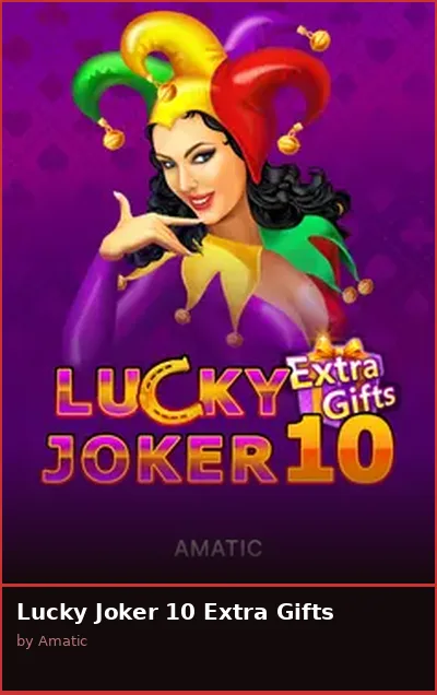 Lucky Joker 10 Extra Gifts