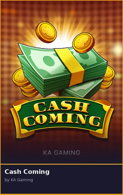 Cash Coming