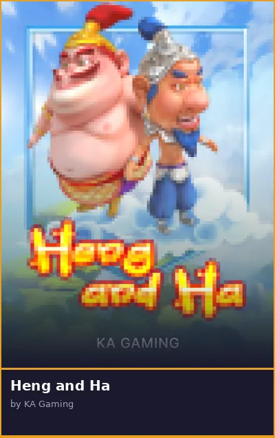 Heng and Ha