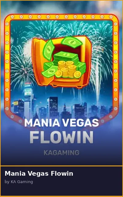 Mania Vegas Flowin