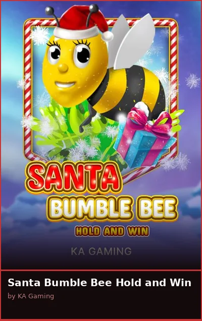 Santa Bumble Bee Hold and Win