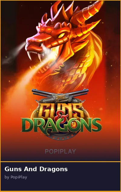 Guns And Dragons