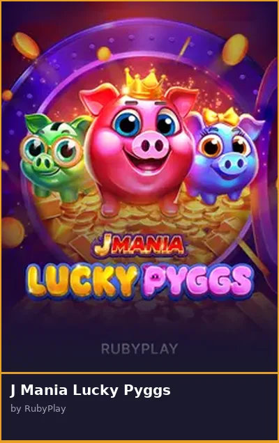 J Mania Lucky Pyggs