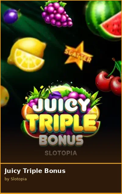 Juicy Triple Bonus