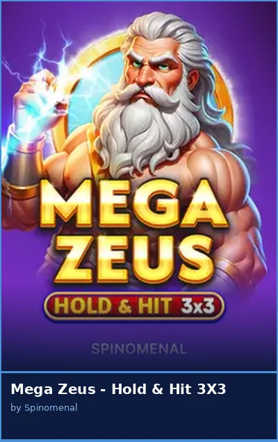 Mega Zeus - Hold   Hit 3X3