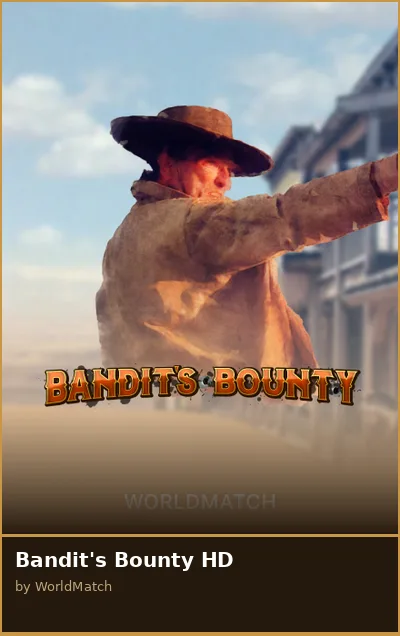 Bandit s Bounty HD